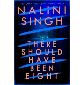 There Should Have Been Eight - Nalini Singh