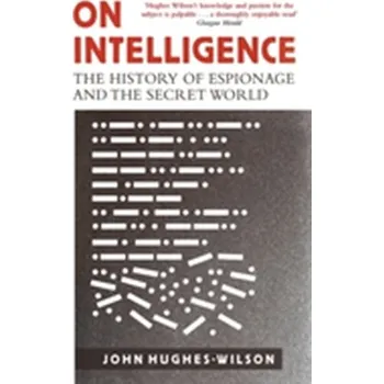 Populárně naučná literatura pro dospělé On Intelligence - John Hughes-Wilson