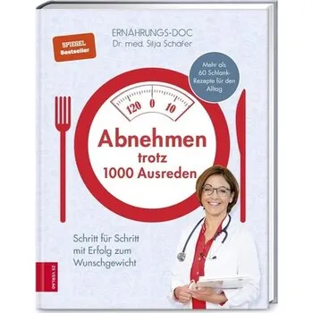 Abnehmen trotz 1000 Ausreden - Schäfer, Silja