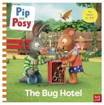 První čtění Pip and Posy: The Bug Hotel - Benji Davies; Nosy Crow