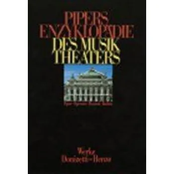 Pipers Enzyklopädie des Musiktheaters Band 2 - Dahlhaus, Carl