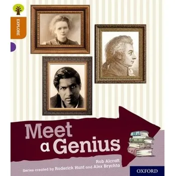 Oxford Reading Tree Explore with Biff, Chip and Kipper: Oxford Level 8: Meet a Genius - Rob Alcraft
