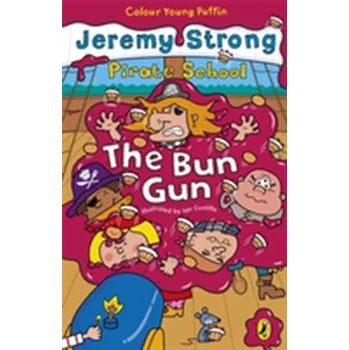 Pirate School: The Bun Gun - Jeremy Strong