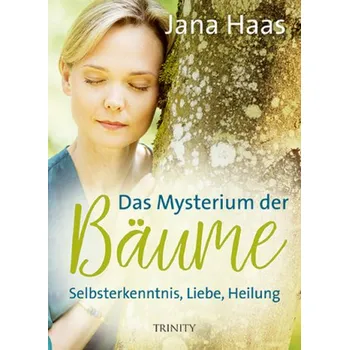 Das Mysterium der Bäume - Haas, Jana