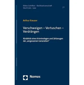 Verschweigen - Vertuschen - Verdrängen - Kreuzer, Arthur