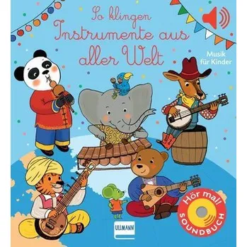 První čtění So klingen Instrumente aus aller Welt - Collet, Emilie