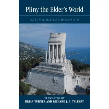 Populárně naučná literatura pro dospělé Pliny the Elder's World