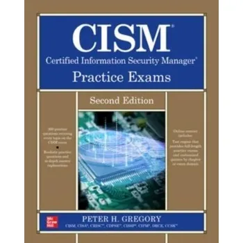 Technika CISM Certified Information Security Manager Practice Exams, Second Edition - Gregory, Peter