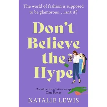 Don't Believe the Hype - Natalie Lewis Hodder Paperback