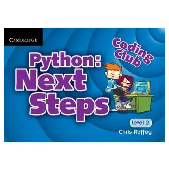 Coding Club Python: Next Steps Level 2 - Roffey, Chris