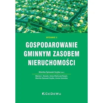 Gospodarowanie gminnym zasobem nieruchomości - Śpiewak-Szyjka Monika, Nowak Maciej J., Oleńczuk-Paszel Anna [PL] (2023, Brožovaná, CeDeWu)