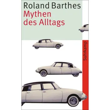 Mythen des Alltags - Roland Barthes