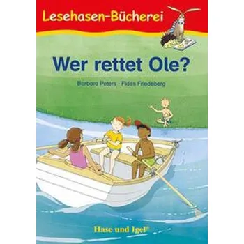 Wer rettet Ole? Schulausgabe - Peters, Barbara