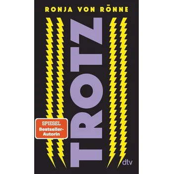 TROTZ - Rönne, Ronja von
