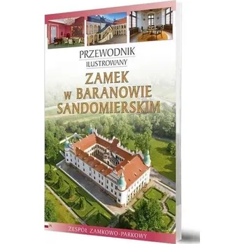 Cestování Zamek w Baranowie Sandomierskim - Paweł Przykaza