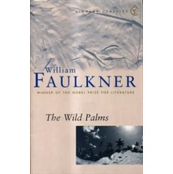 Wild Palms - William Faulkner