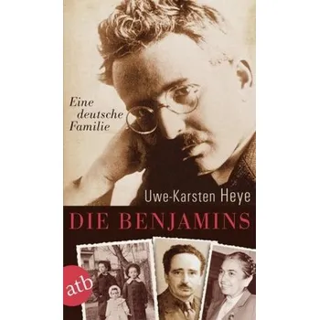 Literární biografie Die Benjamins - Heye, Uwe-Karsten