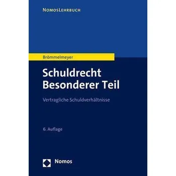Schuldrecht Besonderer Teil - Brömmelmeyer, Christoph