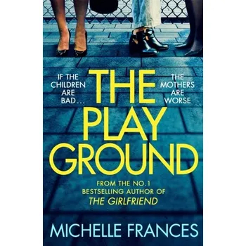 The Playground - Michelle Frances