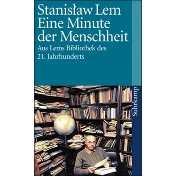 Eine Minute der Menschheit - Lem, Stanislaw