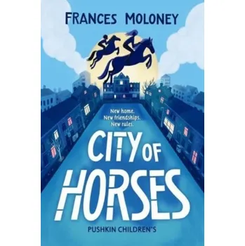 City of Horses - Moloney, Frances