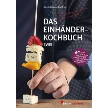 Das Einhänderkochbuch Zwei - Tschirner, Martina