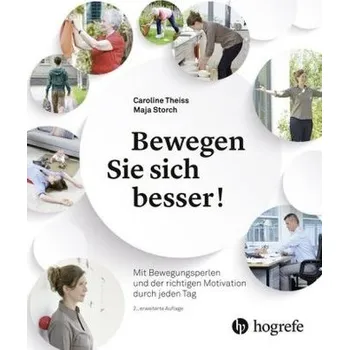 Bewegen Sie sich besser! - Theiss-Wolfsberger, Caroline