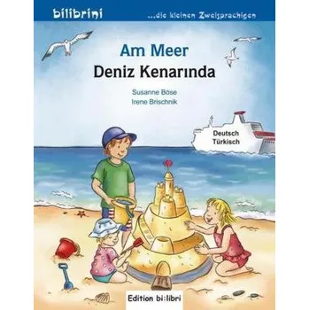 Německý jazyk Am Meer, Deutsch-Türkisch. Deniz Kenarinda - Böse, Susanne
