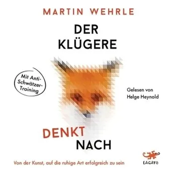 Der Klügere denkt nach, 1 Audio-CD, MP3 Format - Wehrle, Martin