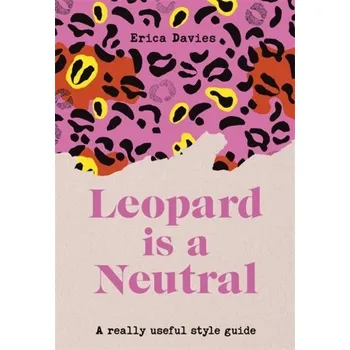 Populárně naučná literatura pro dospělé Leopard is a Neutral - Davies, Erica