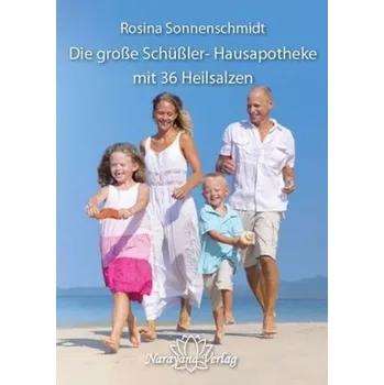 Die neue Schüßler-Hausapotheke - Sonnenschmidt, Rosina