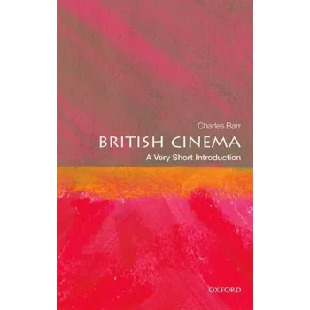 Cestování British Cinema: A Very Short Introduction - Barr, Charles