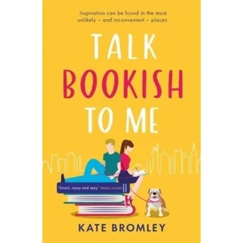 Talk Bookish to Me - Bromley, Kate