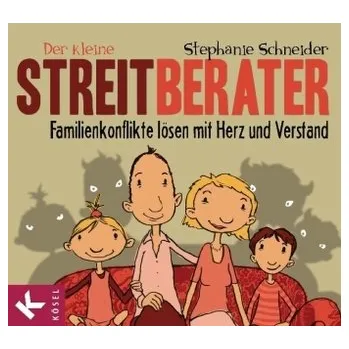 Der kleine Streitberater - Stephanie Schneider
