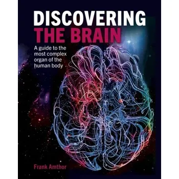 Encyklopedie Discovering the Brain - Amthor, Professor Frank