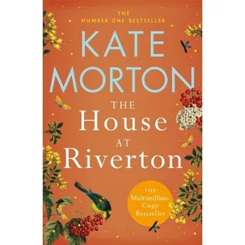The House at Riverton - Kate Morton [EN] (2023, Brožovaná, Pan Macmillan)