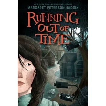 Populárně naučná literatura pro dospělé Running Out of Time - Haddix, Margaret Peterson
