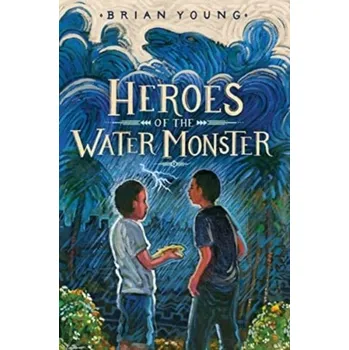Populárně naučná literatura pro dospělé Heroes of the Water Monster - Alexander Brian; Larry Young