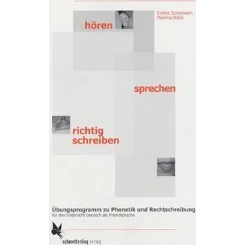 Německý jazyk Übungsprogramm zu Phonetik und Rechtschreibung - Schiemann, Endrik