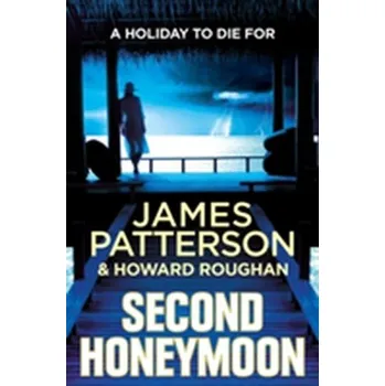 Second Honeymoon - James Patterson