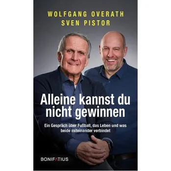Alleine kannst du nicht gewinnen - Overath, Wolfgang
