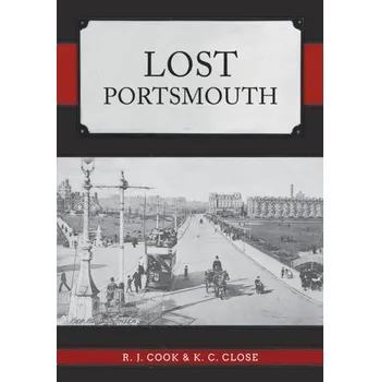 Cestování Lost Portsmouth - Close, K. C.; Cook, R. J.