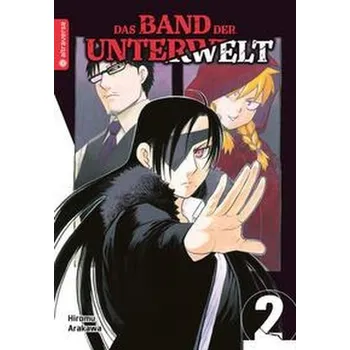 Komiks pro dospělé Das Band der Unterwelt 02 - Arakawa, Hiromu