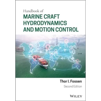 Technika Handbook of Marine Craft Hydrodynamics and Motion Control - Fossen, Thor