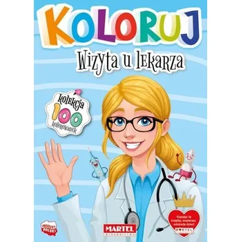 První čtění Koloruj - Wizyta u lekarza - praca zbiorowa