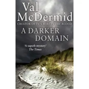 A Darker Domain - Val McDermid