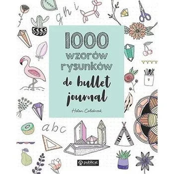 1000 wzorów rysunków do bullet journal - Colebrook, Helen