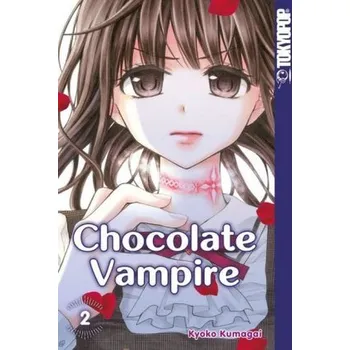 Chocolate Vampire. Bd.2 - Kumagai, Kyoko