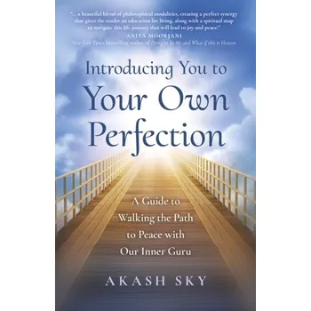 Introducing You to Your Own Perfection - Sky, Akash