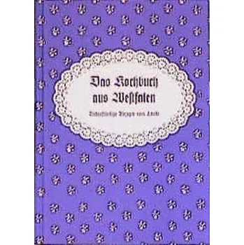 Das Kochbuch aus Westfalen - Bockholt, Werner